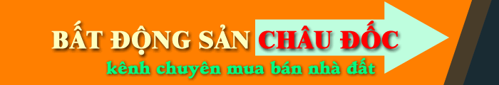 Bất Động Sản Châu Đốc THỌ PHÁT